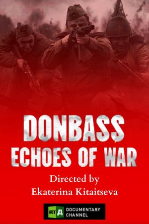Donbass: Echoes of War's poster