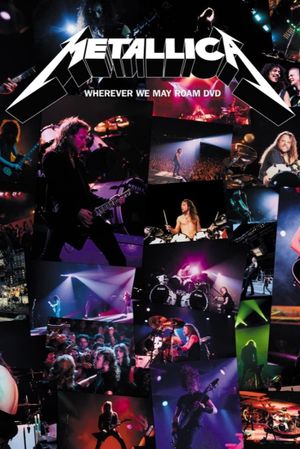 Metallica - Wherever We May Roam's poster