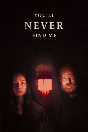 You'll Never Find Me's poster