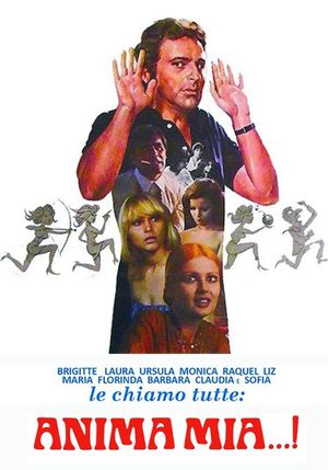 Brigitte, Laura, Ursula, Monica, Raquel, Liz, Maria, Florinda, Barbara, Claudia, e Sofia, le chiamo tutte... anima mia's poster