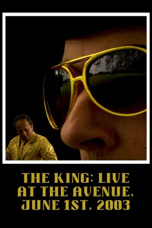 The King: LIVE at the Avenue, June 1st, 2003's poster