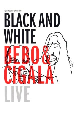 Blanco y Negro: Bebo & Cigala En Vivo's poster