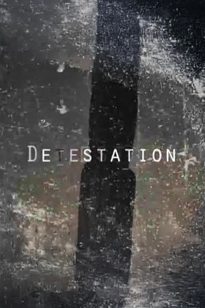 Detestation's poster