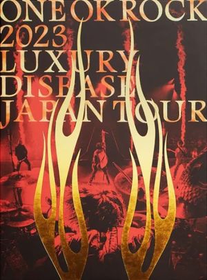 ONE OK ROCK 2023 LUXURY DISEASE JAPAN TOUR's poster