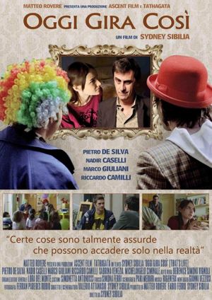 Oggi gira così's poster