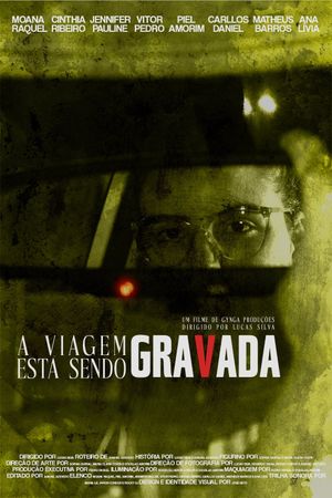 A Viagem Está Sendo Gravada's poster