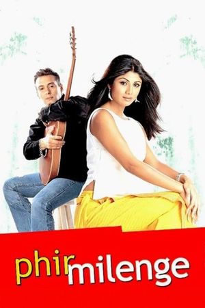 Phir Milenge's poster