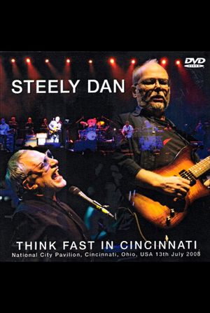 Steely Dan: Think Fast in Cincinnati's poster