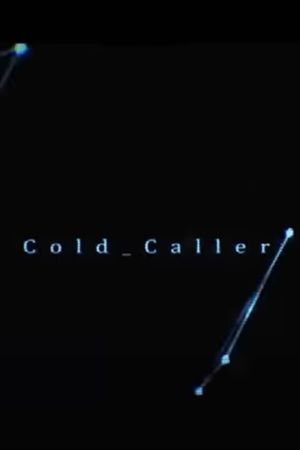 Cold Caller's poster