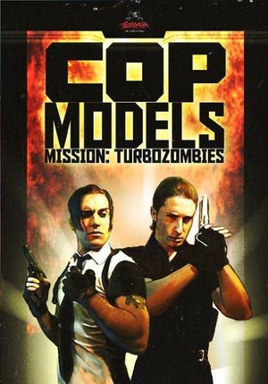 Cop models, mission: Turbozombies's poster