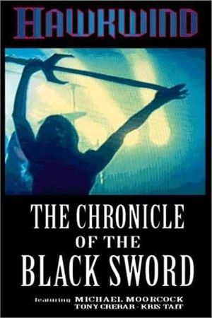 Hawkwind: The Chronicle of the Black Sword's poster