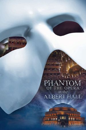 The Phantom of the Opera at the Royal Albert Hall's poster