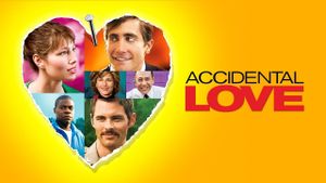 Accidental Love's poster