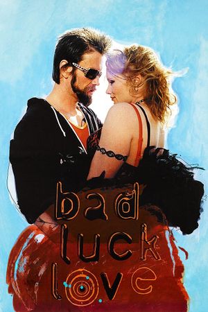 Bad Luck Love's poster