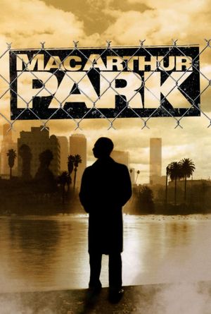 MacArthur Park's poster