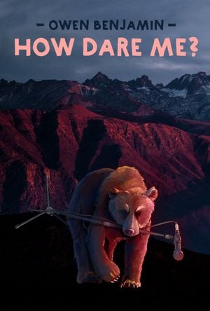 Owen Benjamin: How Dare Me's poster