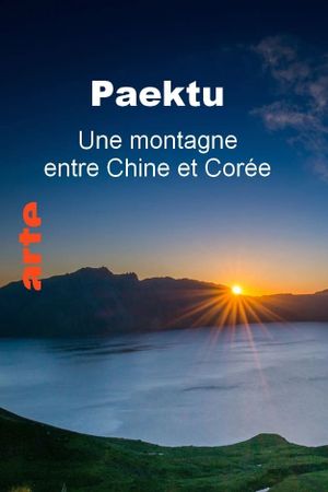 Paektu, une montagne entre Chine et Corée's poster