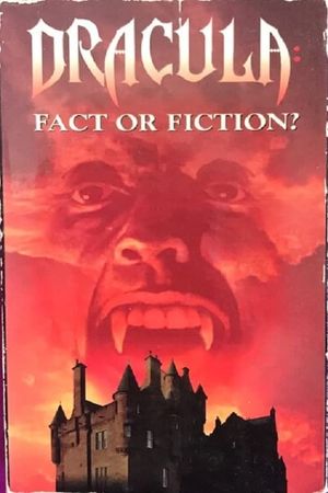 Dracula: Fact or Fiction?'s poster