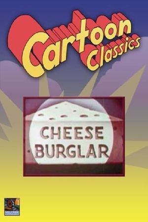 Cheese Burglar's poster