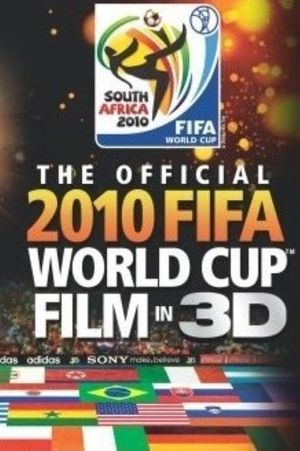 The Official 3D 2010 FIFA World Cup Film's poster