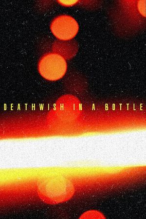 Deathwish in A Bottle's poster