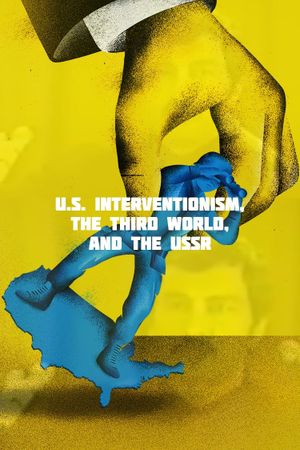 U.S. Interventionism, the Third World, and the USSR's poster