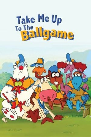 Take Me Up to the Ball Game's poster