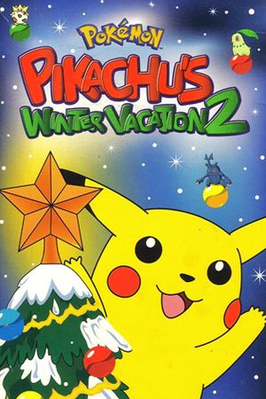 Pokémon: Pikachu's Winter Vacation 2's poster