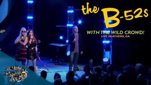 The B-52s with the Wild Crowd! - Live in Athens, GA's poster
