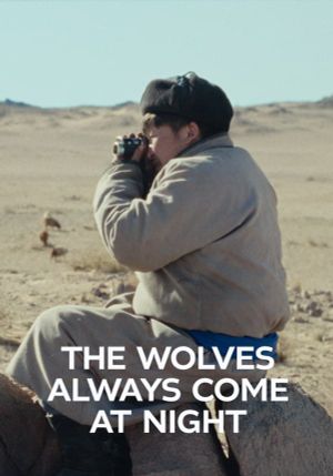 The Wolves Always Come at Night's poster