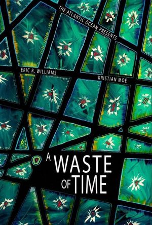 A Waste of Time's poster