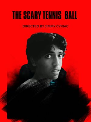 The Scary Tennis Ball part 2's poster