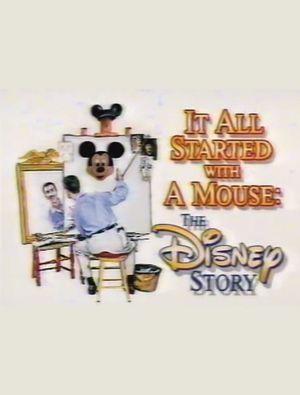It All Started with a Mouse: The Disney Story's poster
