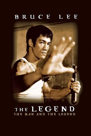 Bruce Lee: The Man and the Legend's poster