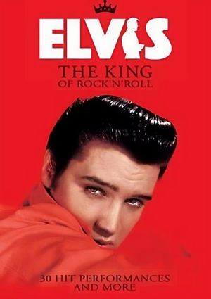 Elvis: The King of Rock 'n' Roll's poster