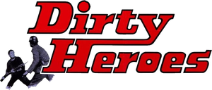 Dirty Heroes's poster