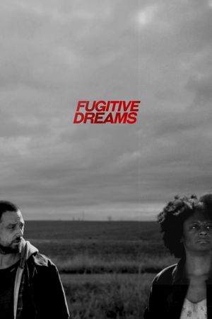 Fugitive Dreams's poster