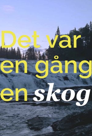 Det var en gång en skog...'s poster