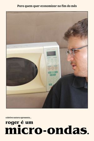 Roger é um Micro-ondas's poster