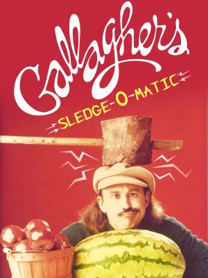 Gallagher's Sledge-O-Matic's poster image