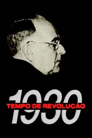 1930 - Tempo de Revolução's poster