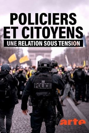 Police officers and citizens, a relationship under tension's poster