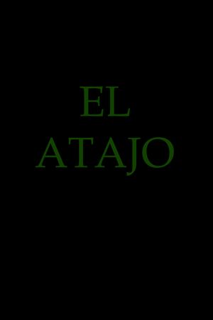 El Atajo's poster