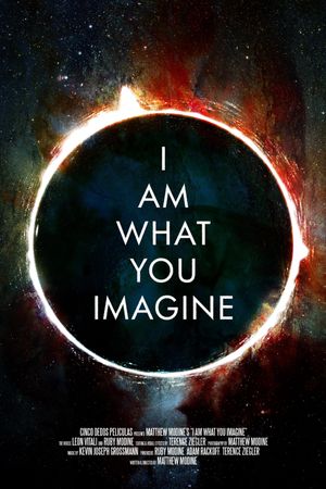 I Am What You Imagine's poster