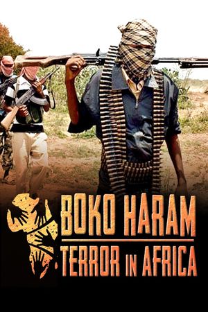 Boko Haram: Terror in Africa's poster