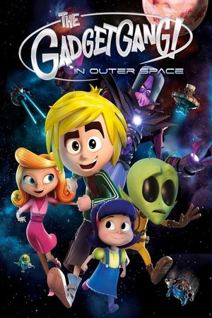 GadgetGang in Outer Space's poster