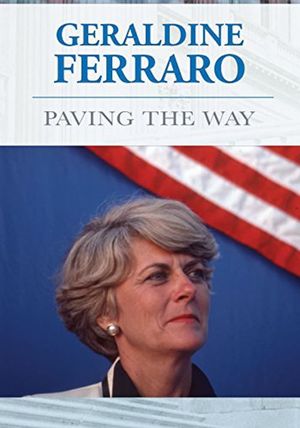 Geraldine Ferraro: Paving The Way's poster image