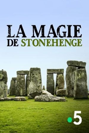 La magie de Stonehenge's poster