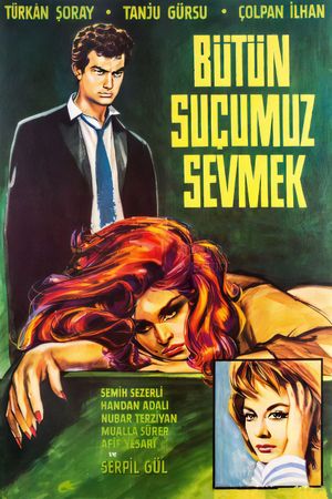 Bütün Suçumuz Sevmek's poster