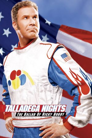Talladega Nights: The Ballad of Ricky Bobby's poster
